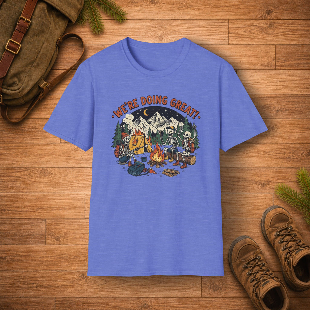 We're Doing Great T‑Shirt