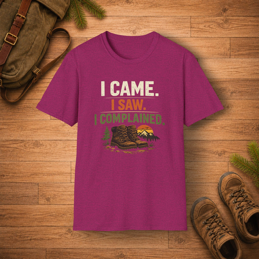 I Came. I Saw. I Complained. T‑Shirt