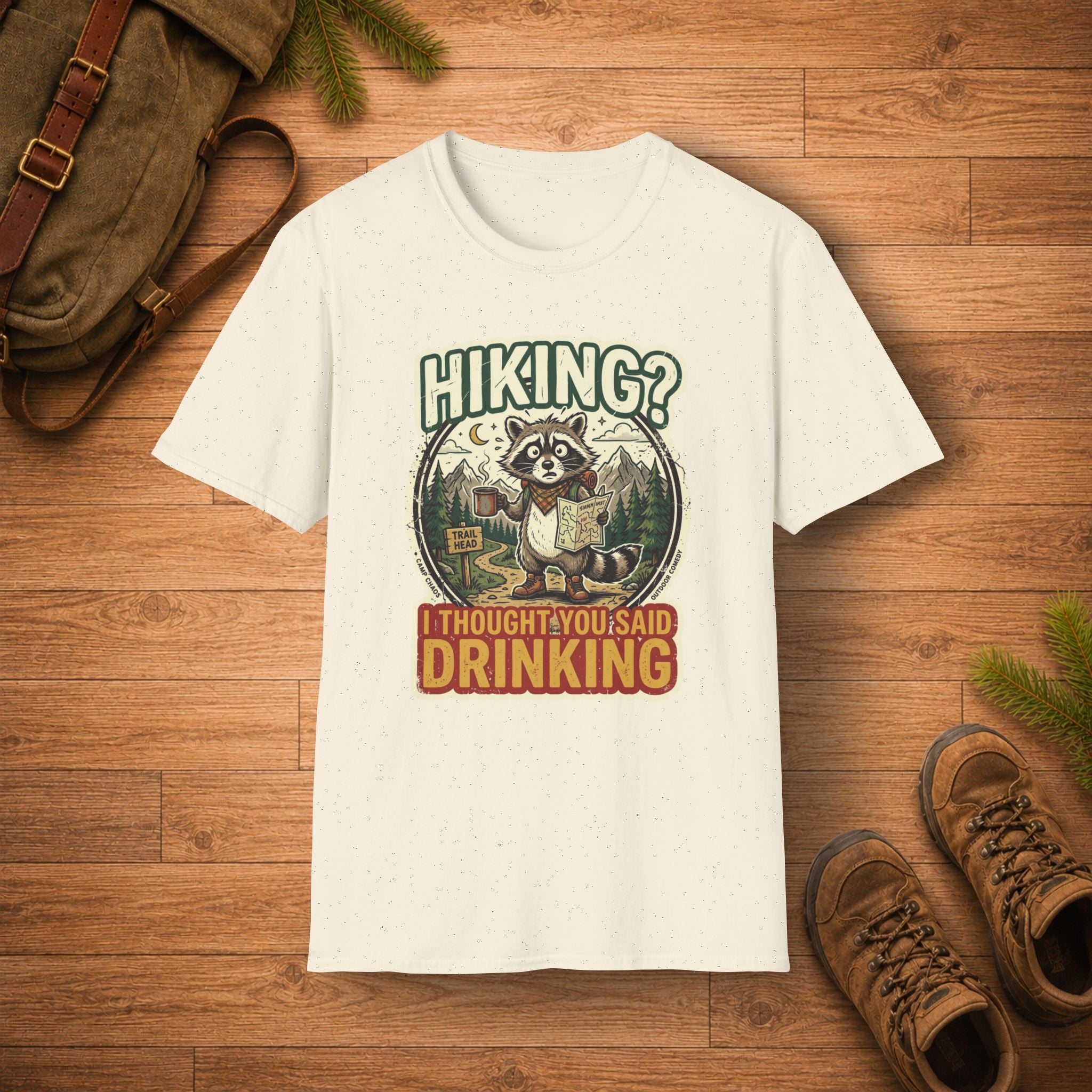 Hiking? I Thought You Said Drinking T-Shirt
