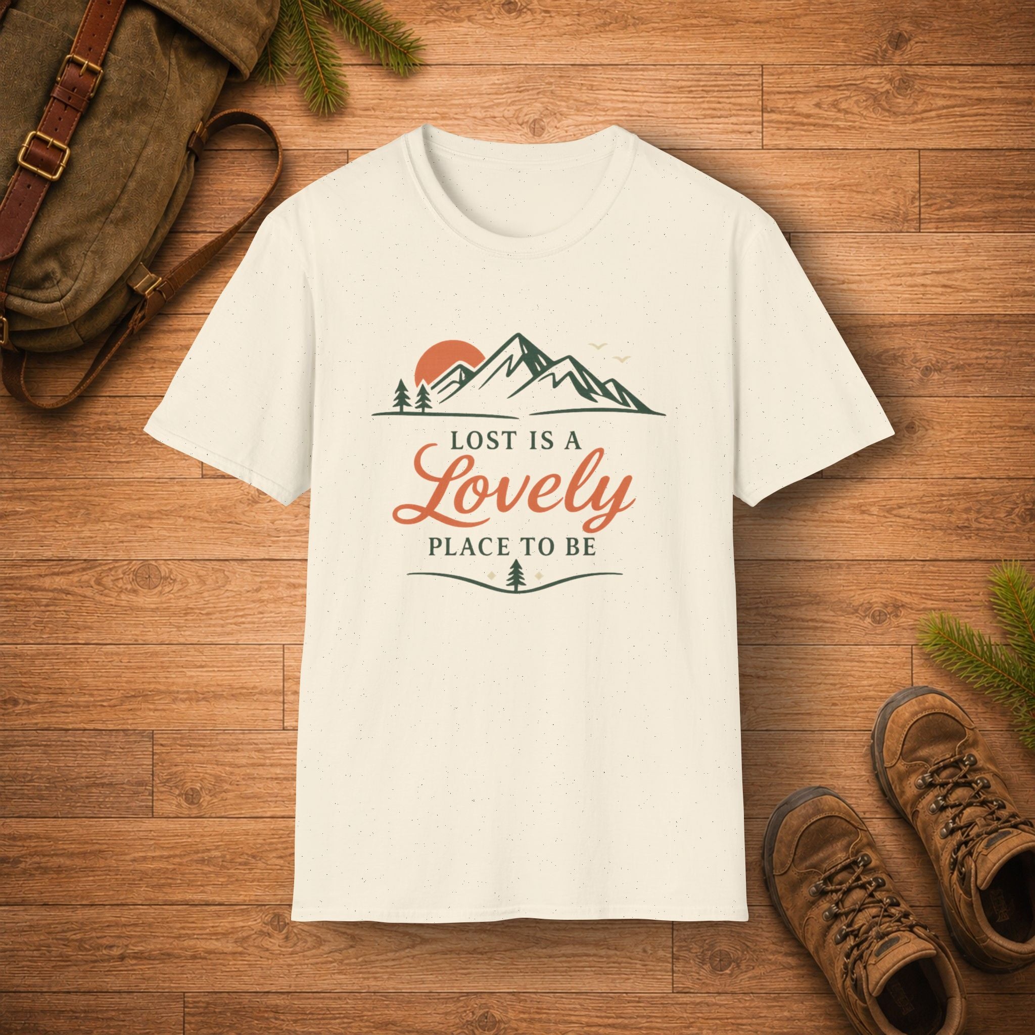 Lost Is A Lovely Place To Be T‑Shirt