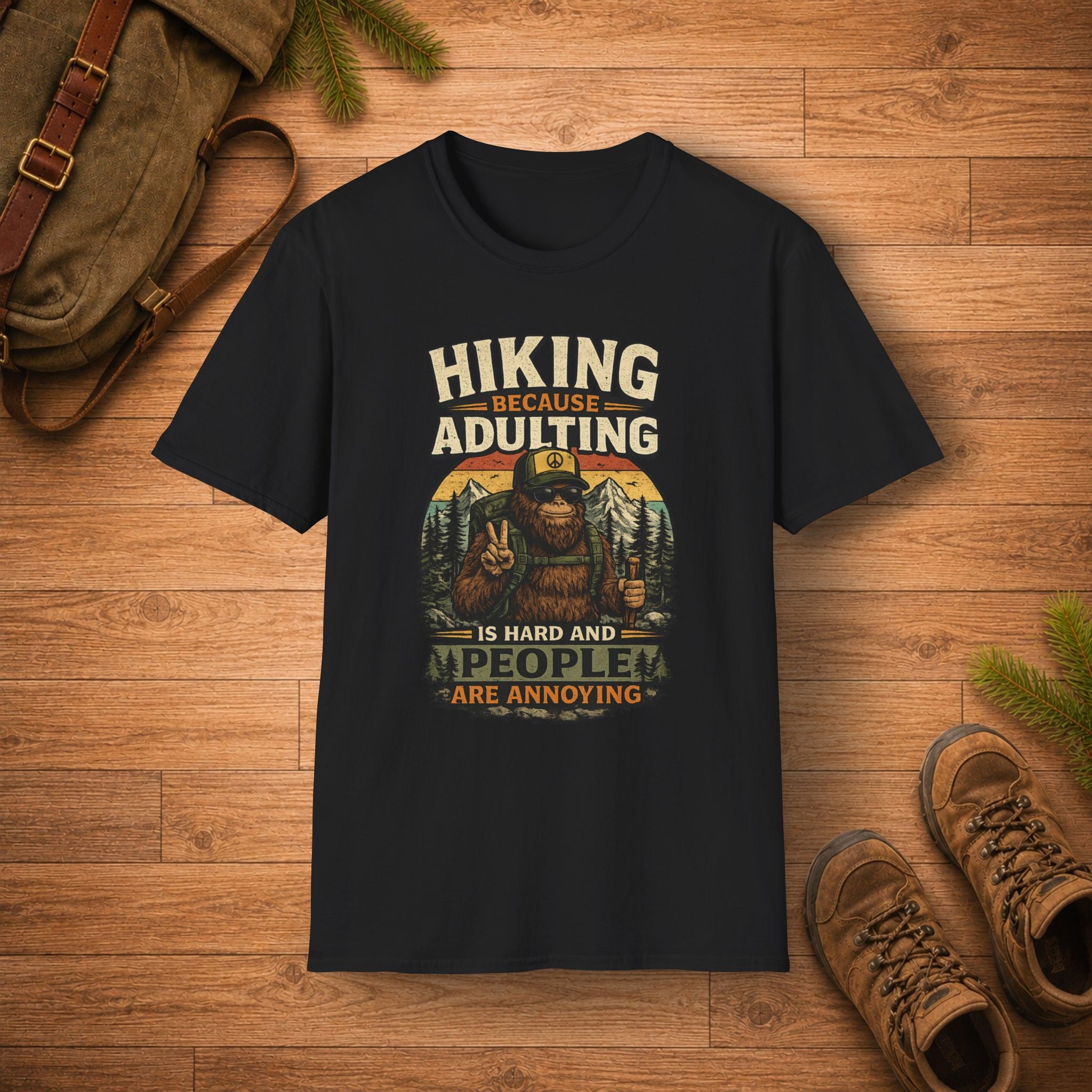 People Are Annoying BigFoot T-Shirt