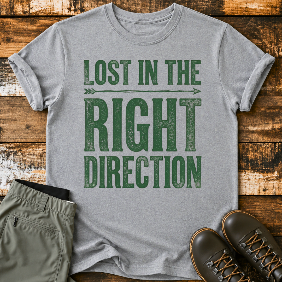 Lost In The Right Direction T-Shirt