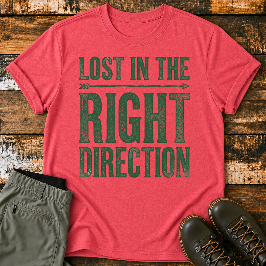 Lost In The Right Direction T-Shirt