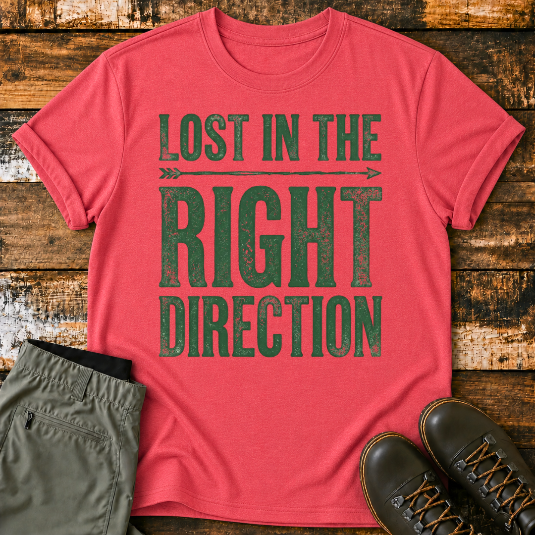 Lost In The Right Direction T-Shirt