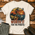 Worth It For The Photo T‑Shirt