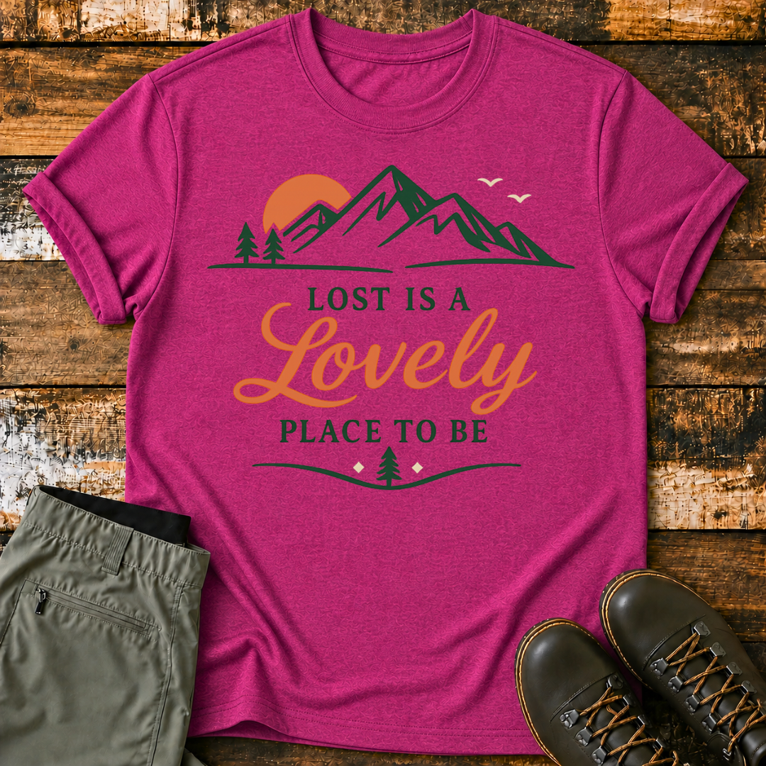 Lost Is A Lovely Place To Be T‑Shirt