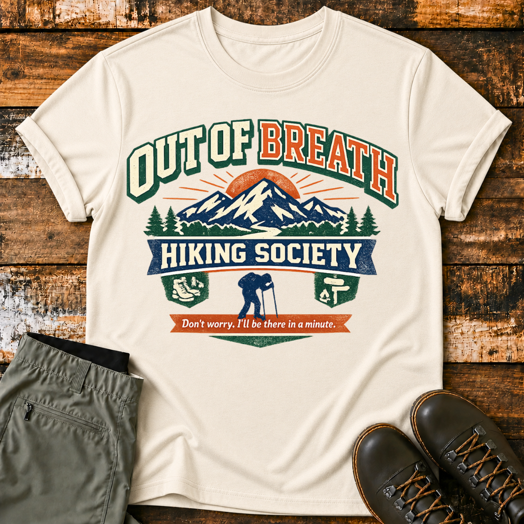 Out Of Breath, Hiking Society T-Shirt