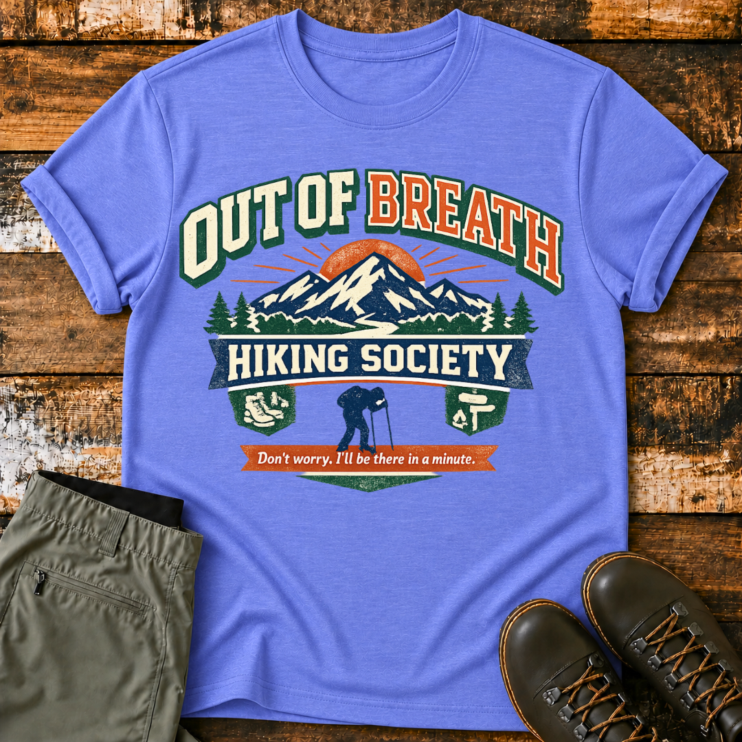 Out Of Breath, Hiking Society T-Shirt