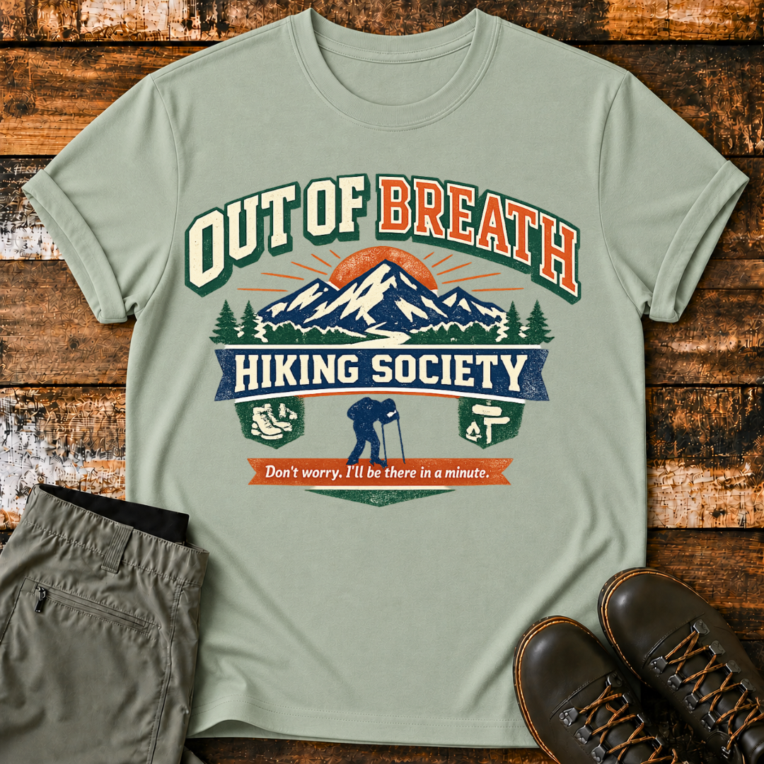 Out Of Breath, Hiking Society T-Shirt