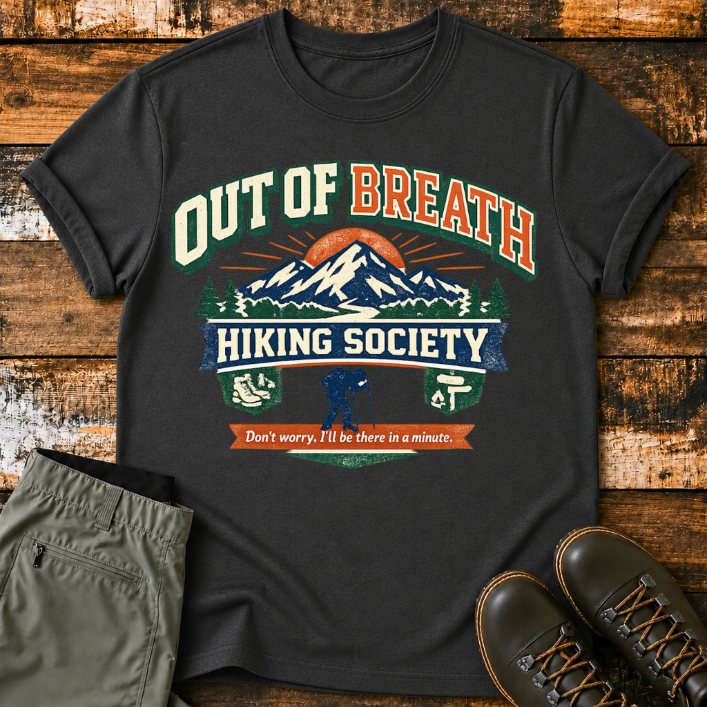 Out Of Breath, Hiking Society T-Shirt