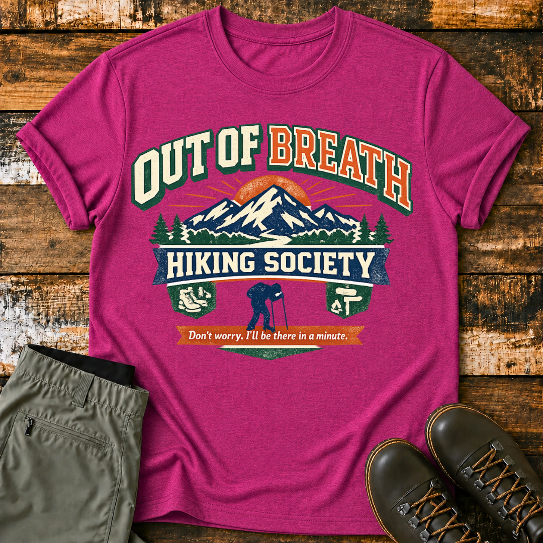 Out Of Breath, Hiking Society T-Shirt