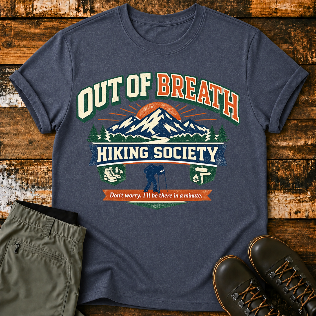 Out Of Breath, Hiking Society T-Shirt