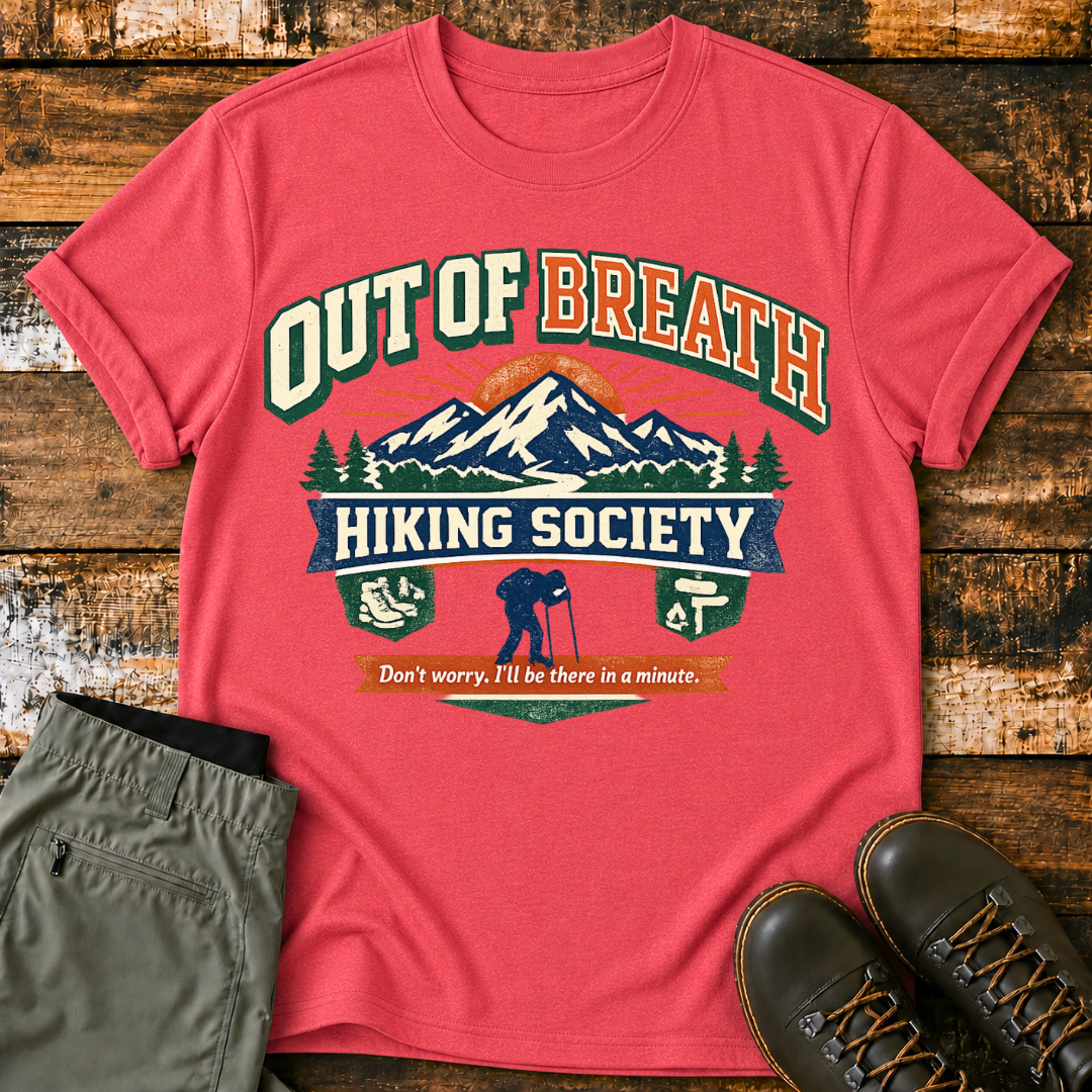 Out Of Breath, Hiking Society T-Shirt