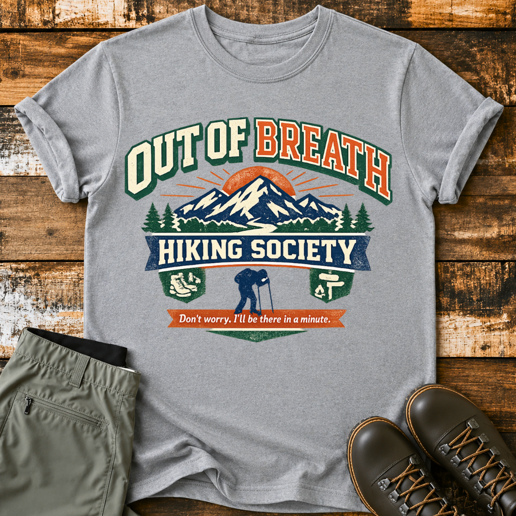 Out Of Breath, Hiking Society T-Shirt
