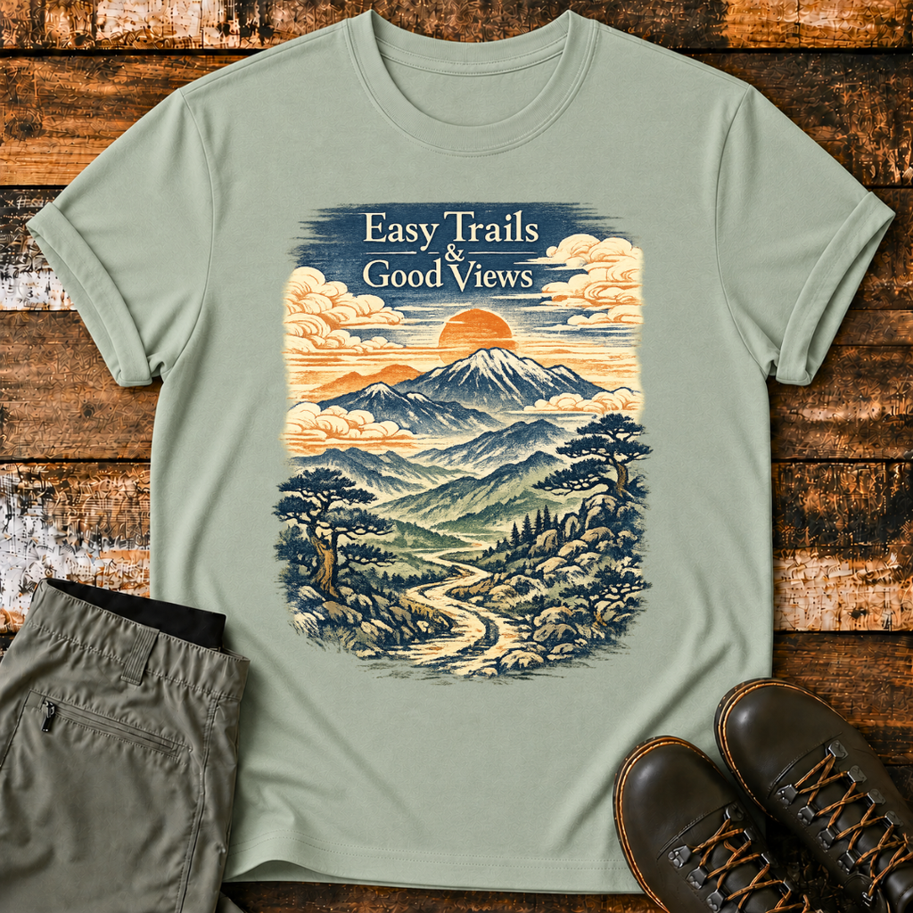 Easy Trail And Good Views T‑Shirt