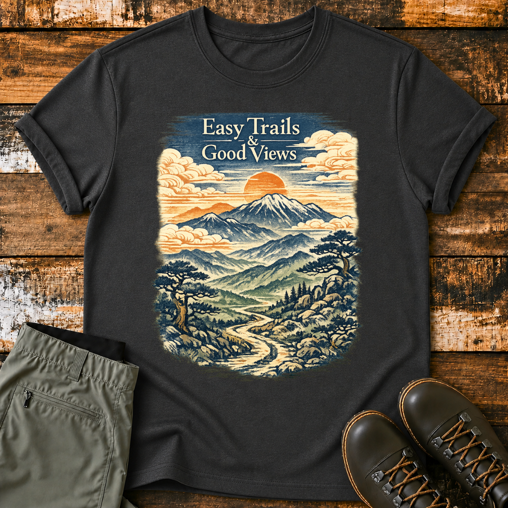 Easy Trail And Good Views T‑Shirt