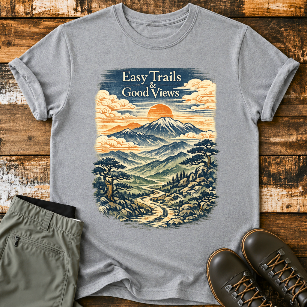 Easy Trail And Good Views T‑Shirt