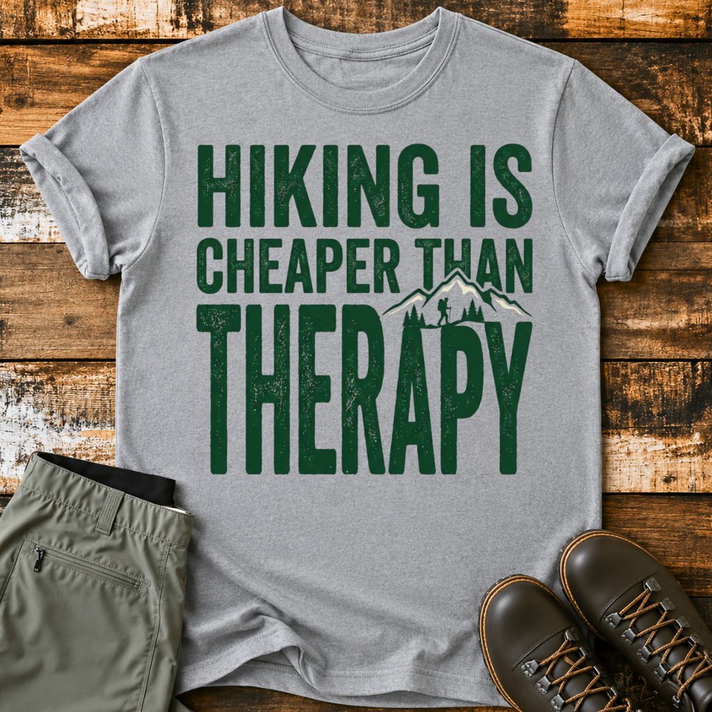 Hiking Is Cheaper Than Therapy T-Shirt