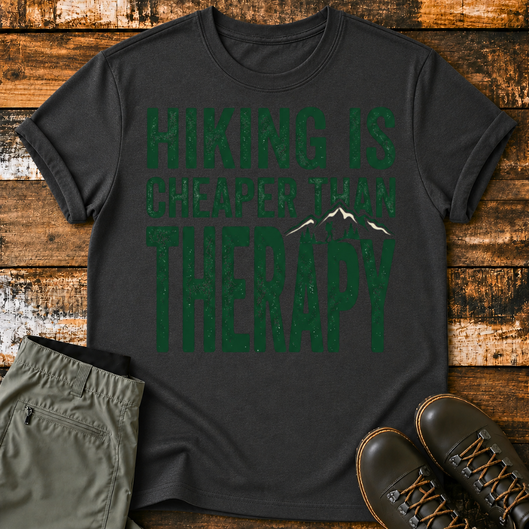 Hiking Is Cheaper Than Therapy T-Shirt