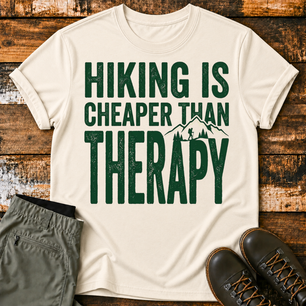 Hiking Is Cheaper Than Therapy T-Shirt