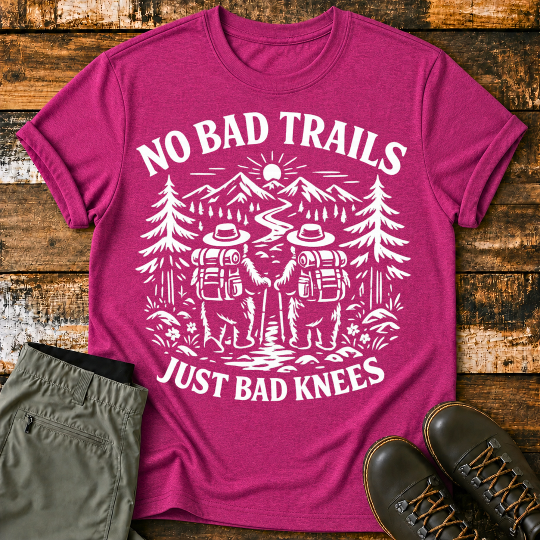 No Bad Trail Just Bad Knees T-Shirt