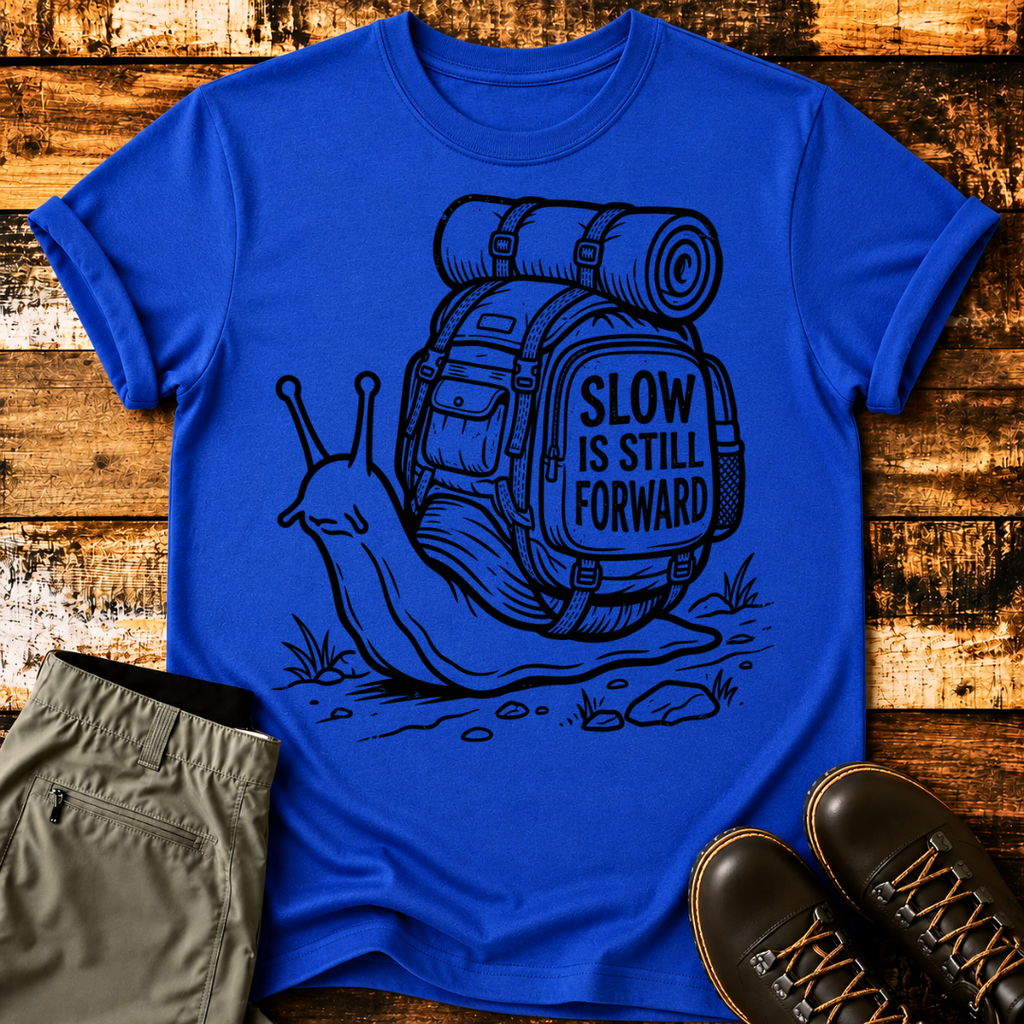 Slow Is Still Forward Snail T-Shirt