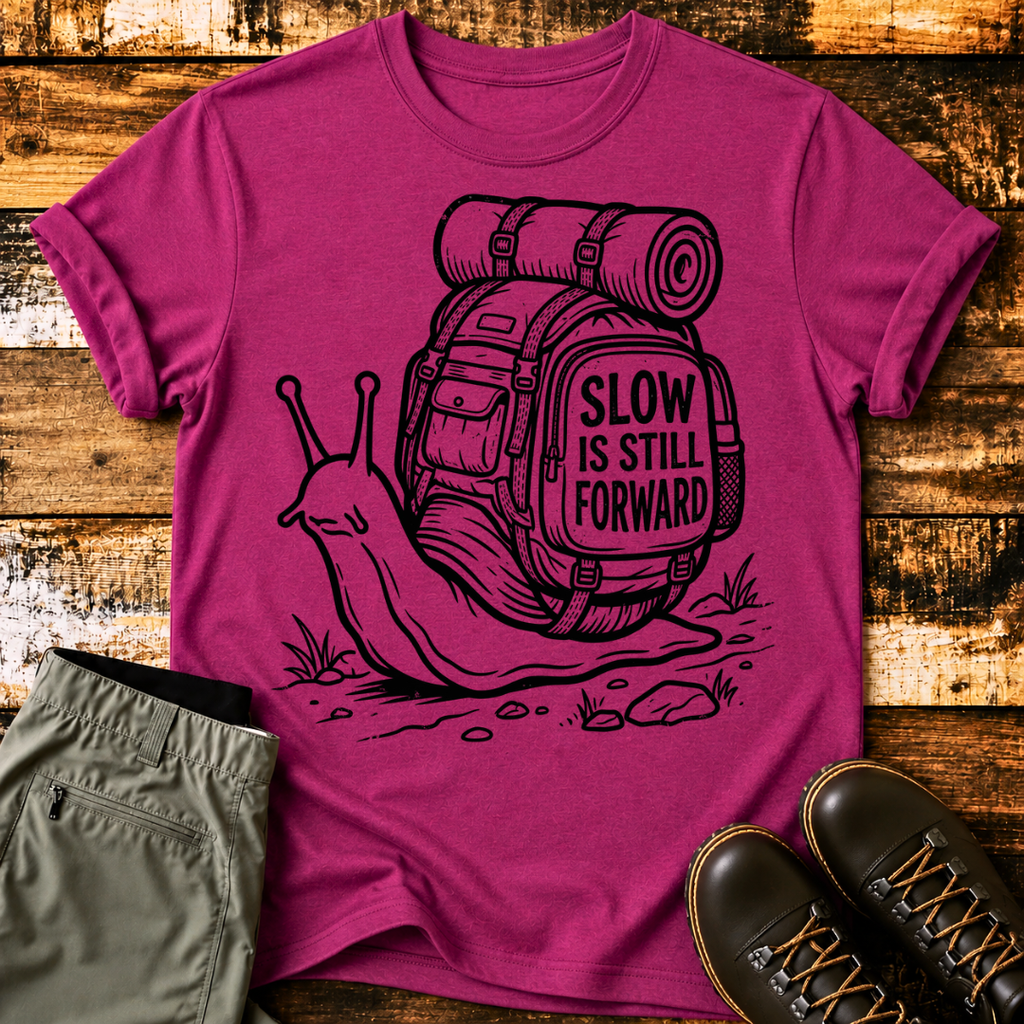 Slow Is Still Forward Snail T-Shirt
