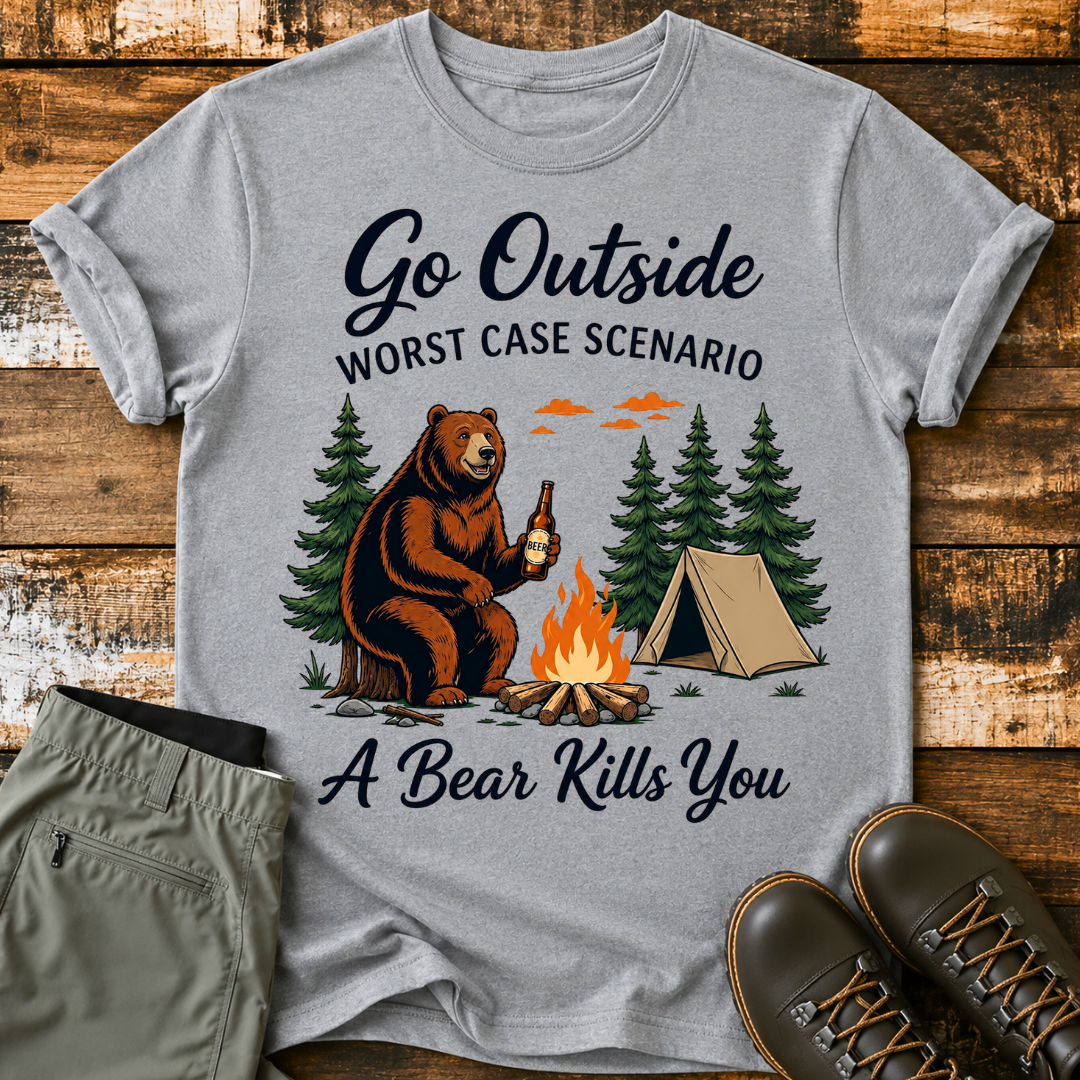 Go Oustide Worst Case Scenario Bear T-Shirt