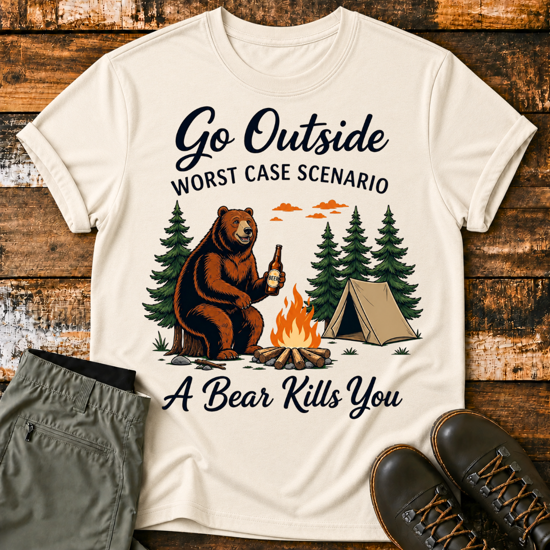 Go Oustide Worst Case Scenario Bear T-Shirt