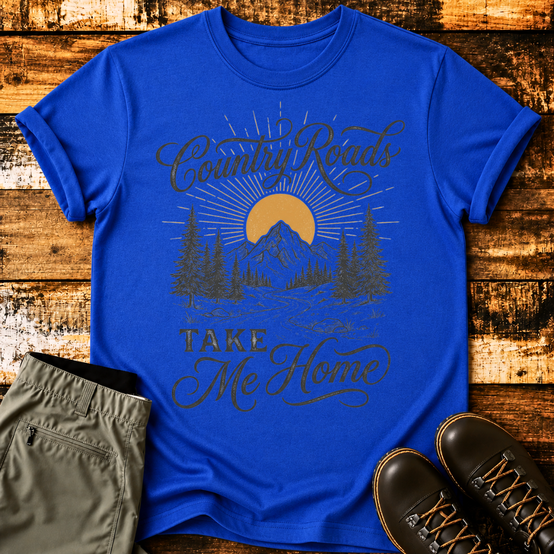 Country Roads Take Me Home T-Shirt