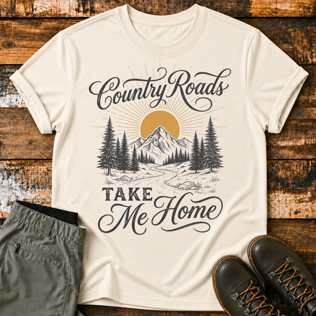 Country Roads Take Me Home T-Shirt