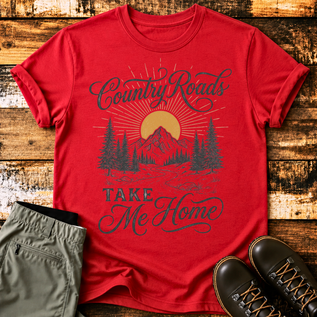 Country Roads Take Me Home T-Shirt