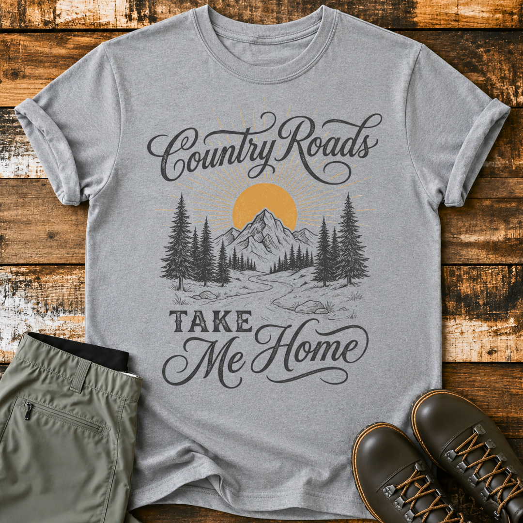 Country Roads Take Me Home T-Shirt