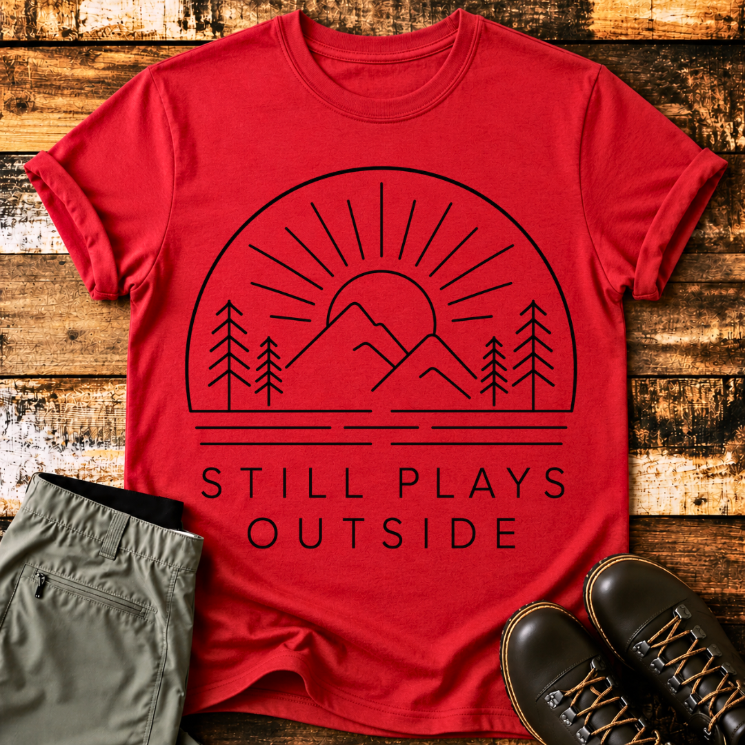 Still Play Outside T-Shirt