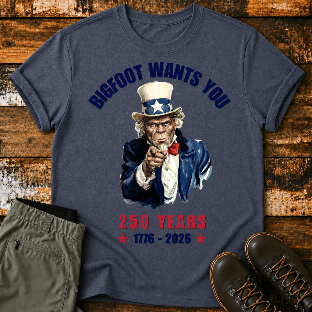 Bigfoot Wants You T-Shirt