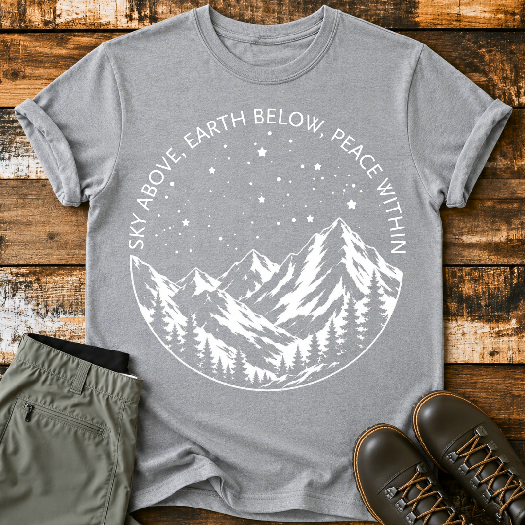Sky Above, Earth Below, Peace Within T-Shirt