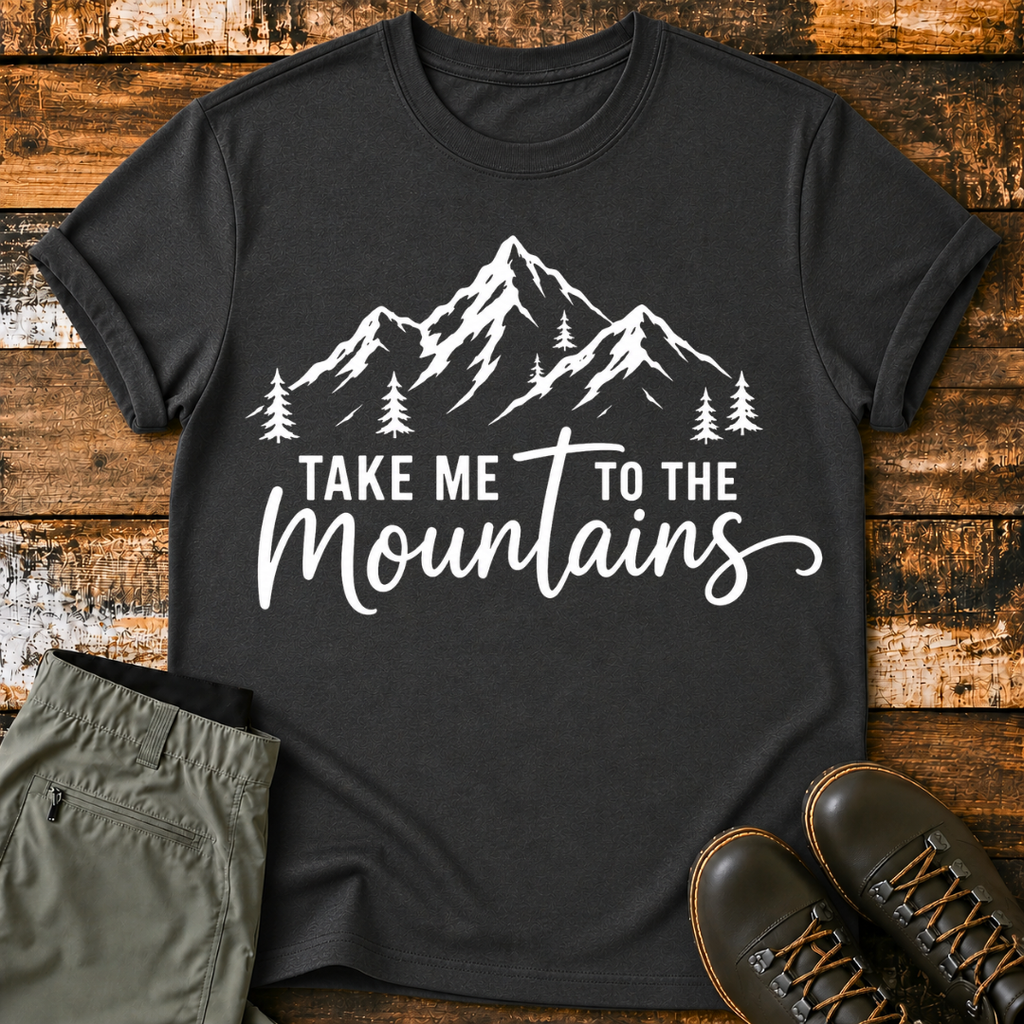 Take Me to the Mountains T-Shirt