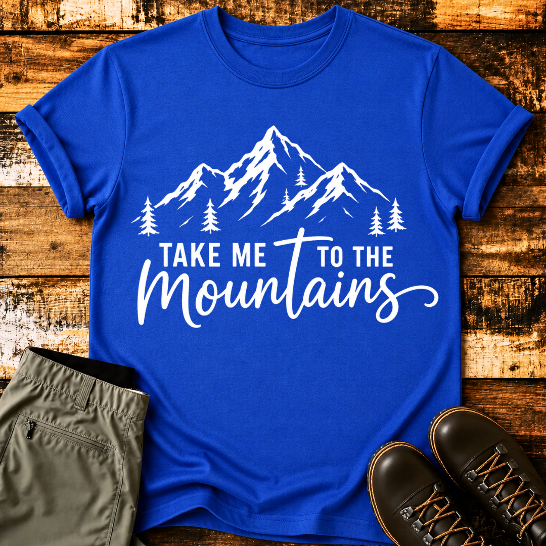 Take Me to the Mountains T-Shirt