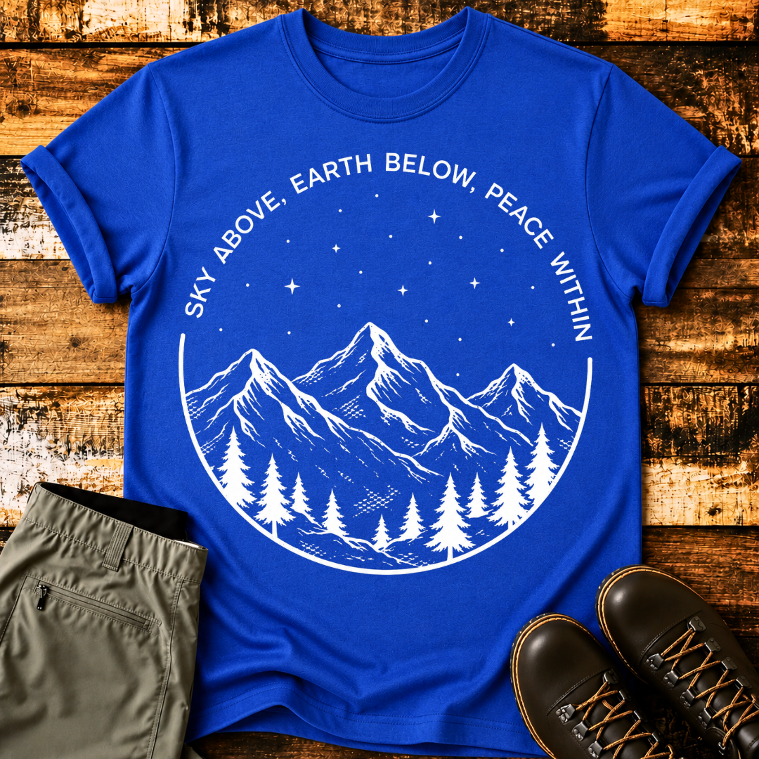 Sky Above, Earth Below, Peace Within T-Shirt