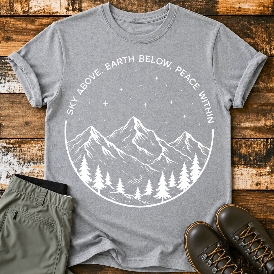 Sky Above, Earth Below, Peace Within T-Shirt