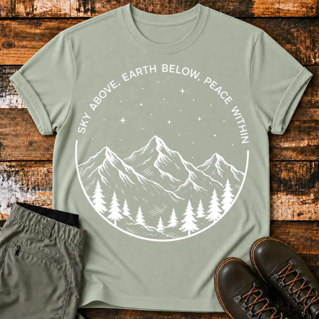 Sky Above, Earth Below, Peace Within T-Shirt