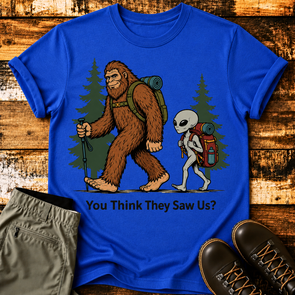 You Think They Saw Us? T-Shirt