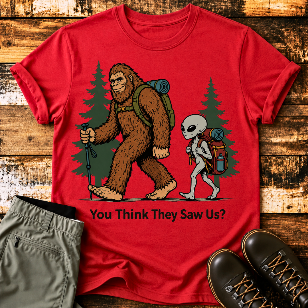 You Think They Saw Us? T-Shirt
