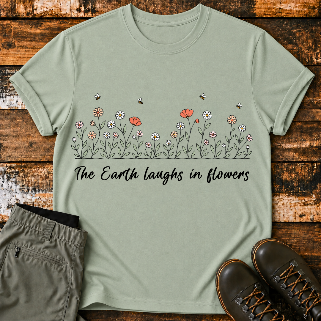 The Earth Laughs in Flowers T-Shirt