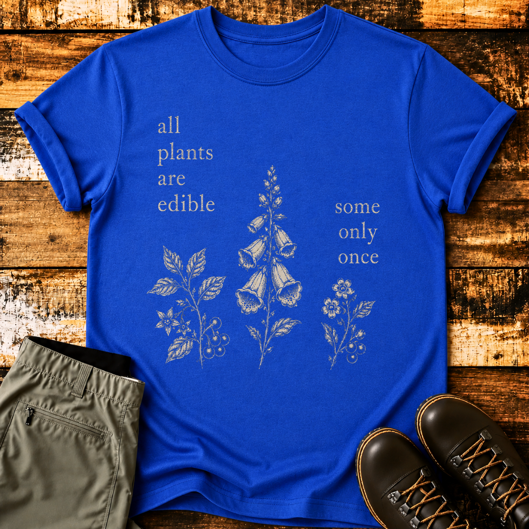 All Plants Are Edible T-Shirt