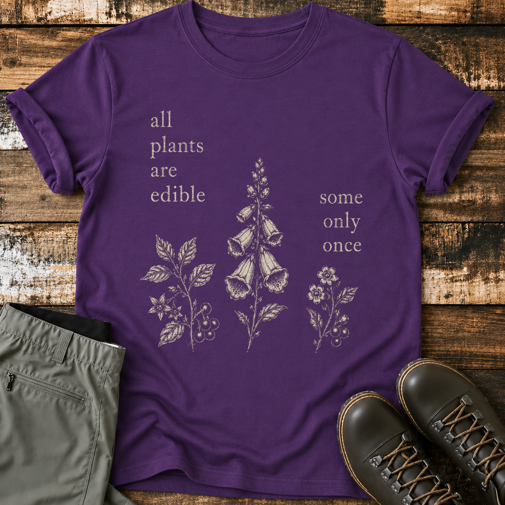 All Plants Are Edible T-Shirt