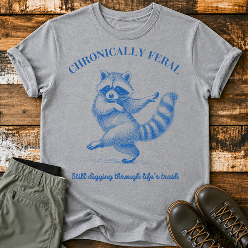 Chronically Feral T-Shirt