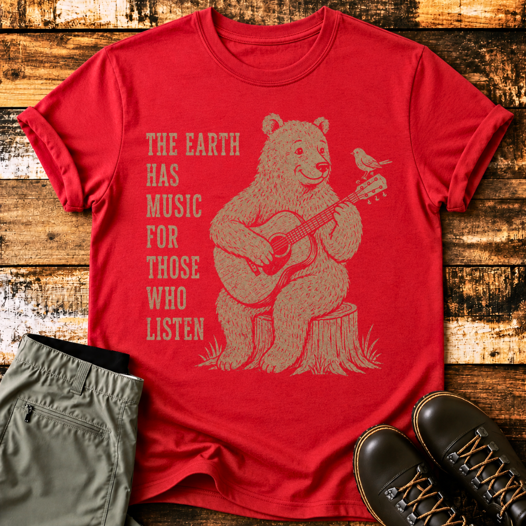 The Earth Has Music for Those Who Listen T-Shirt