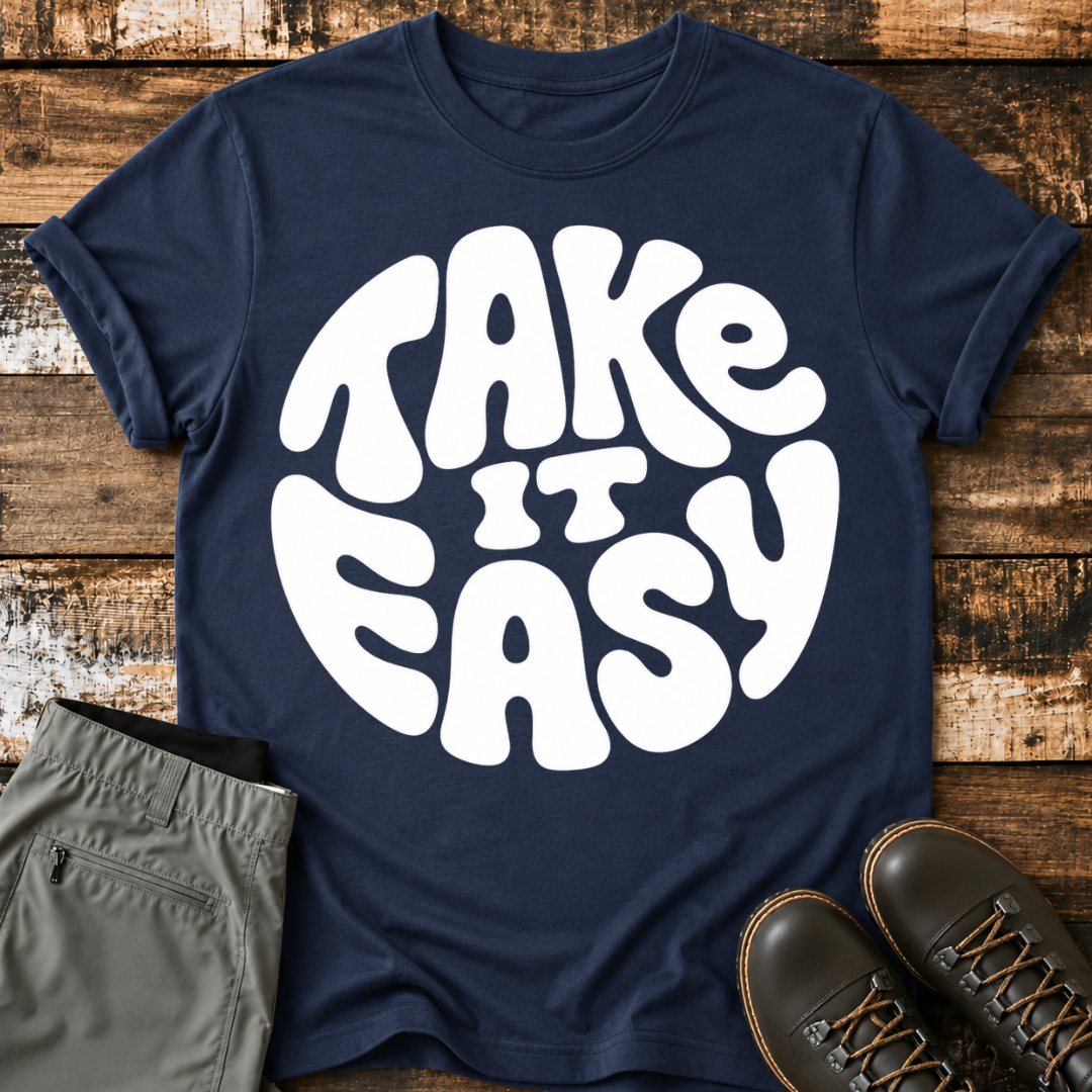 Take It Easy T-Shirt