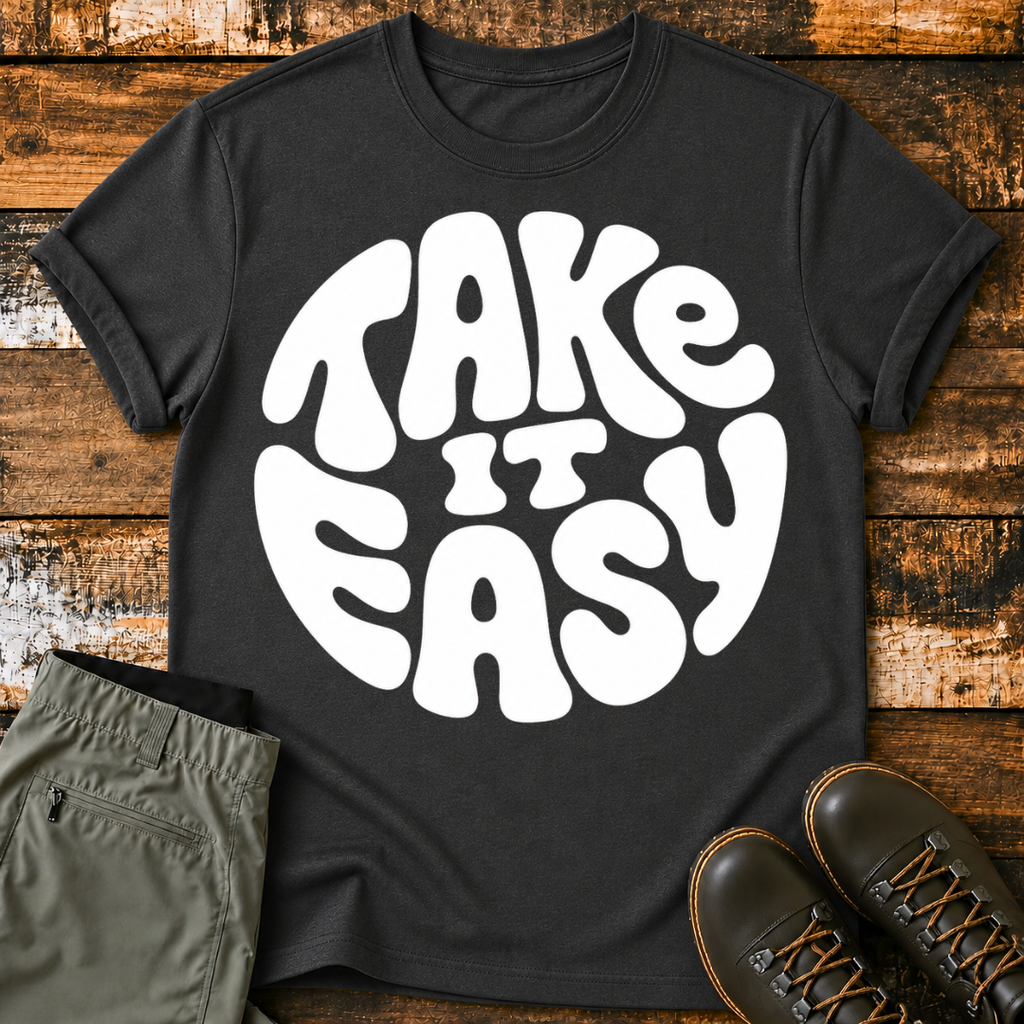 Take It Easy T-Shirt
